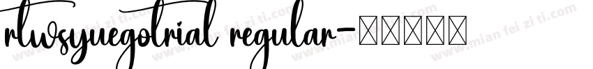 rtwsyuegotrial regular字体转换